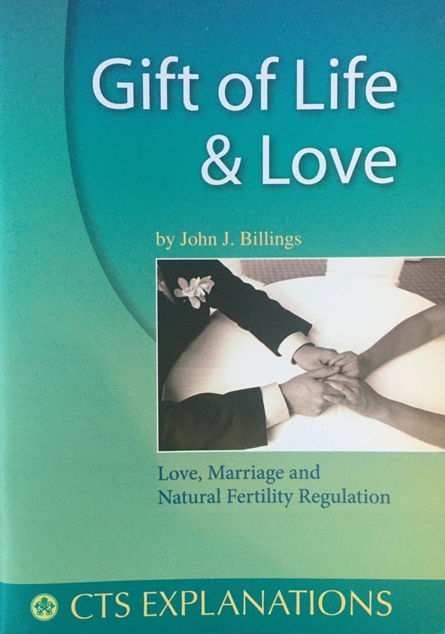 Gift of Life & Love By Dr. John J. Billings