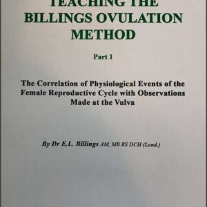 Teaching the Billings Ovulation Method, Part One