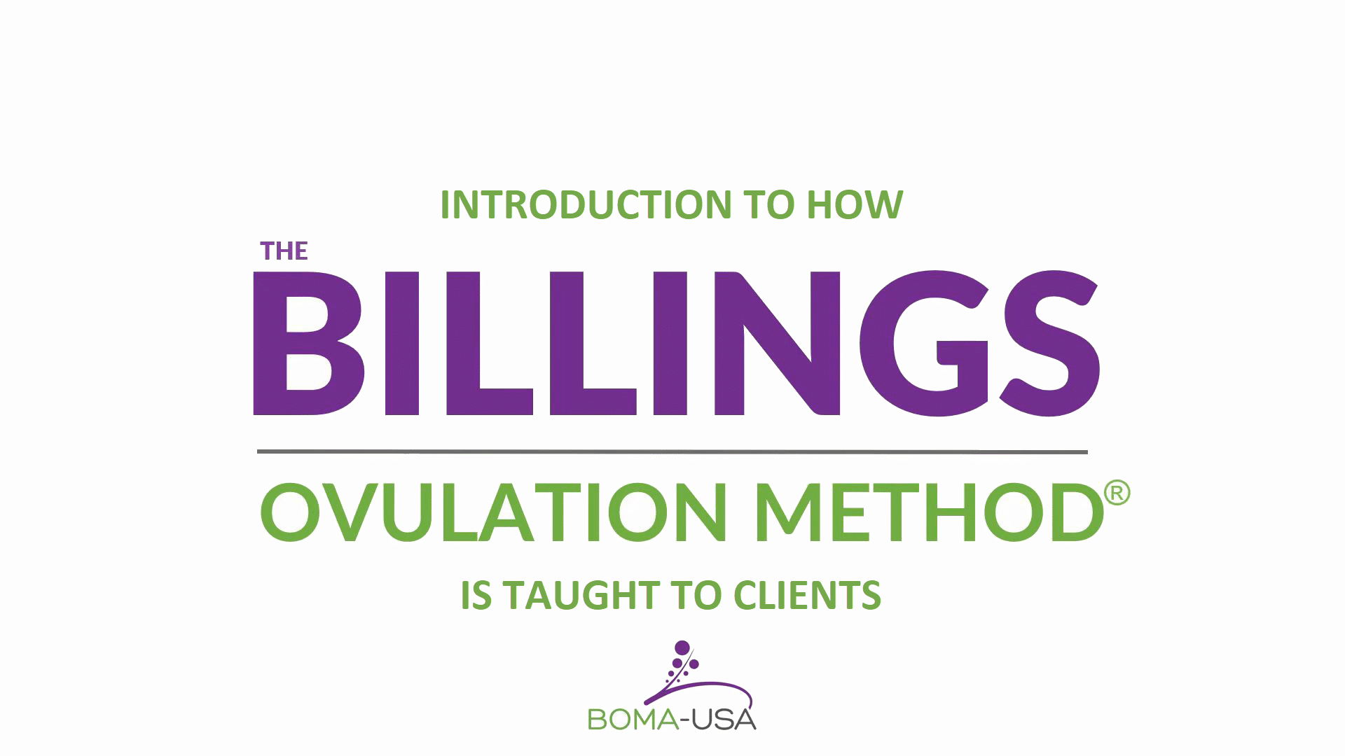 3.09 How the Billings Ovulation Method® is taught