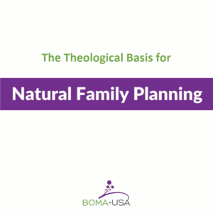 1.03 The Theological Basis for Natural Family Planning