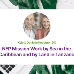 1.09 NFP Mission Work by Sea in the Caribbean and by Land in Tanzania