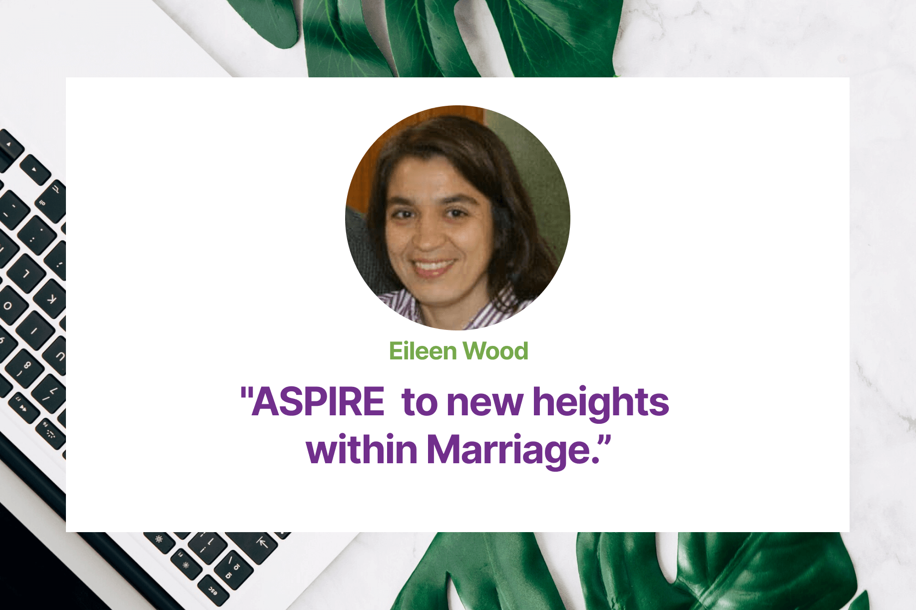 2.11 ASPIRE to new heights within Marriage