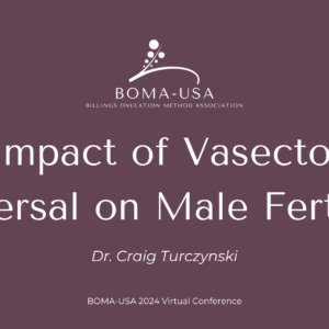 5.09 - A Scientific Evaluation of Vasectomy and Vasectomy Reversal