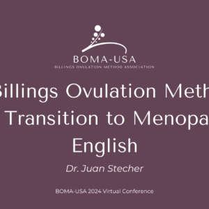 5.08 - The Billings Ovulation Method in the Transition to Menopause