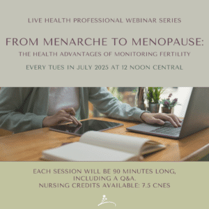 A Health Professionals Webinar: From Menarche to Menopause
