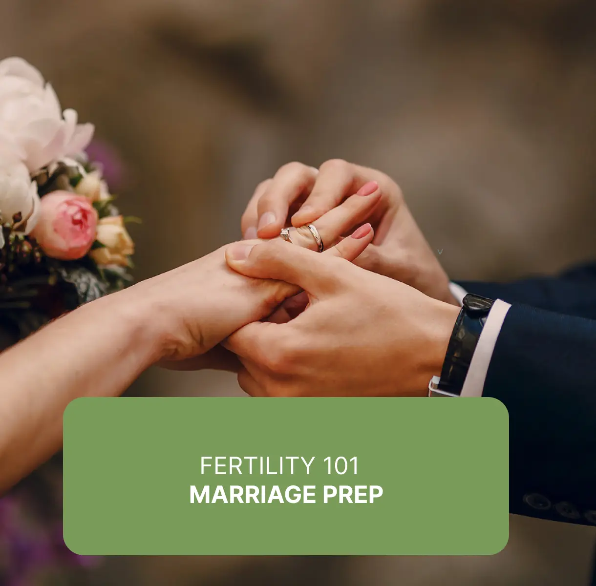 Fertility 101: Marriage Prep