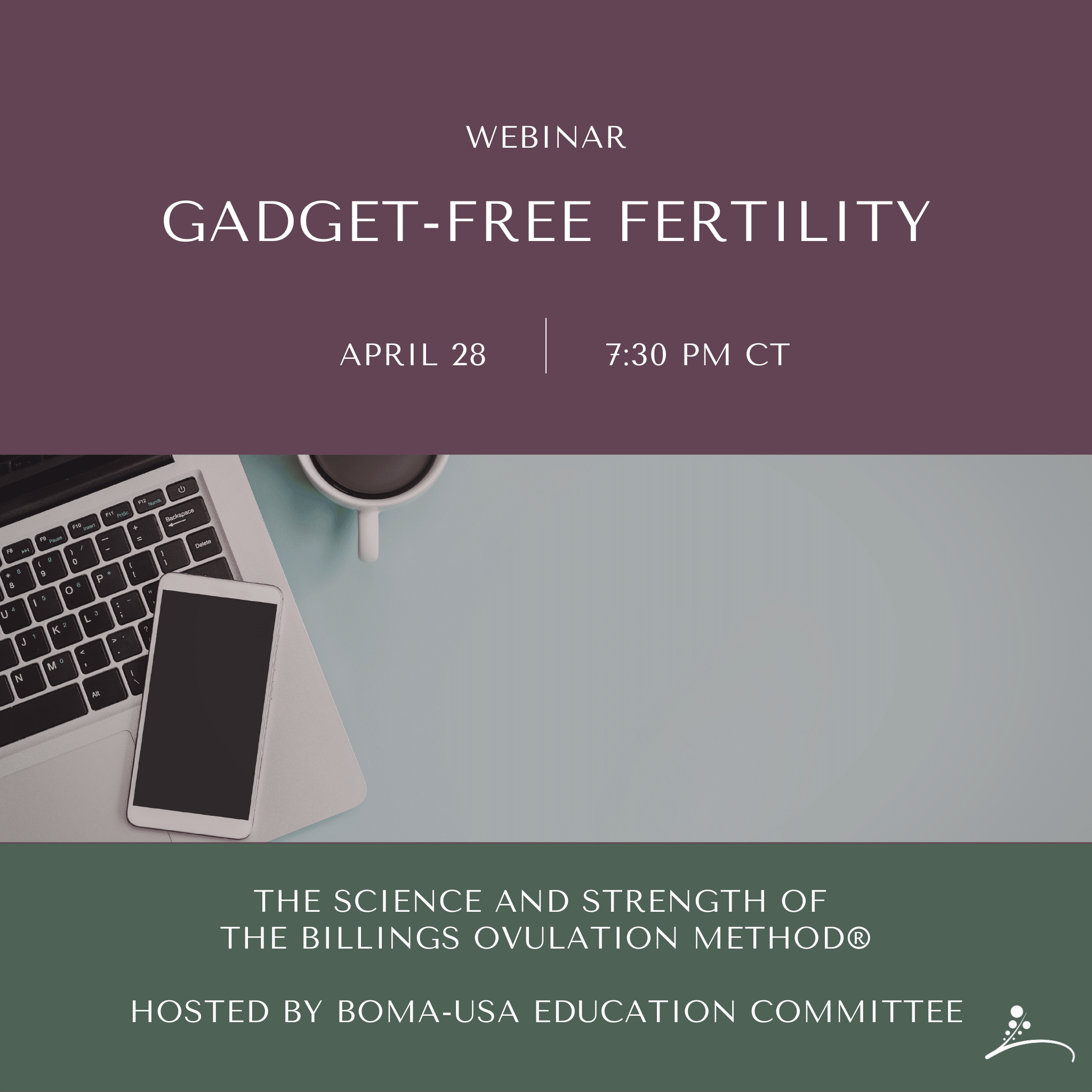 Webinar: Gadget-Free Fertility: The Science and Strength of the Billings Ovulation Method®